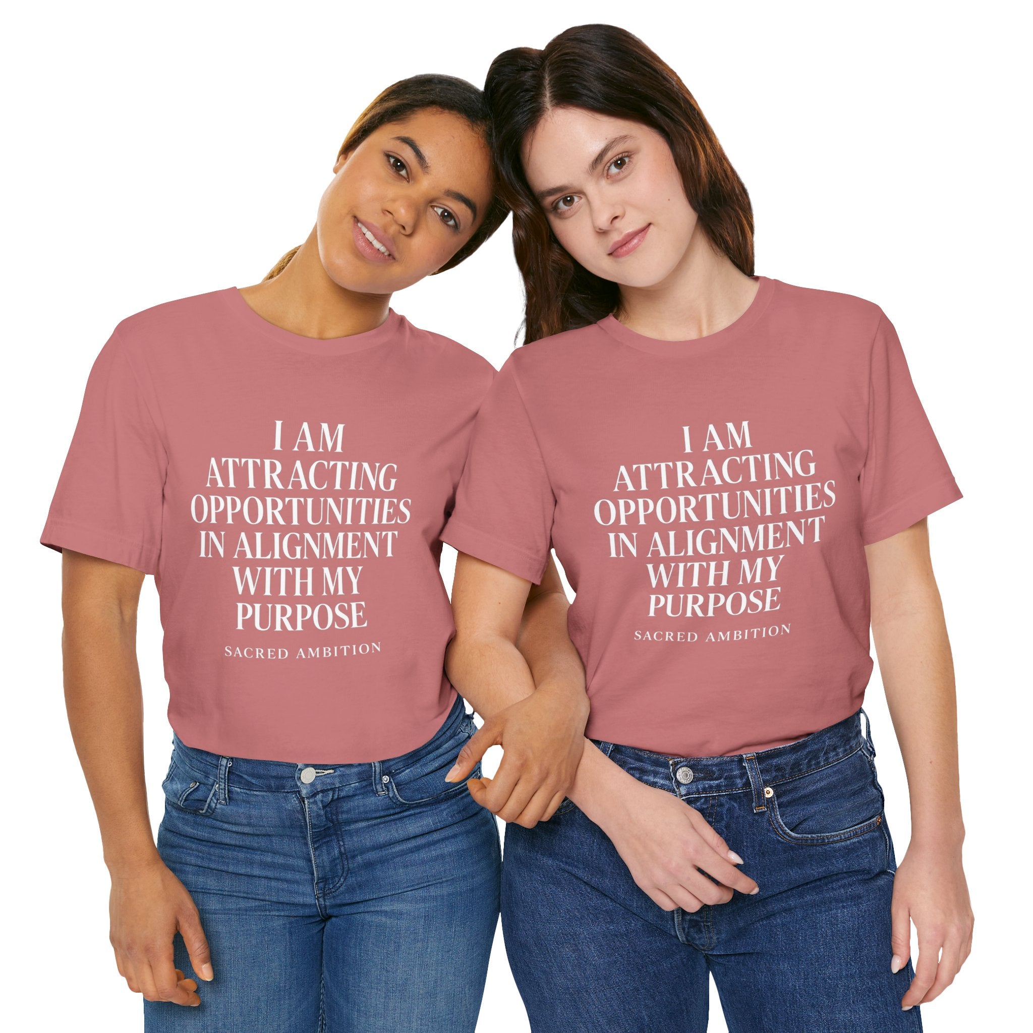 I Am Attracting Opportunities in Alignment with My Purpose T-Shirt | Affirmation Tee